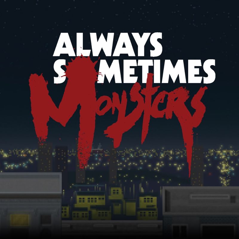Always Sometimes Monsters box art for Playstation 4